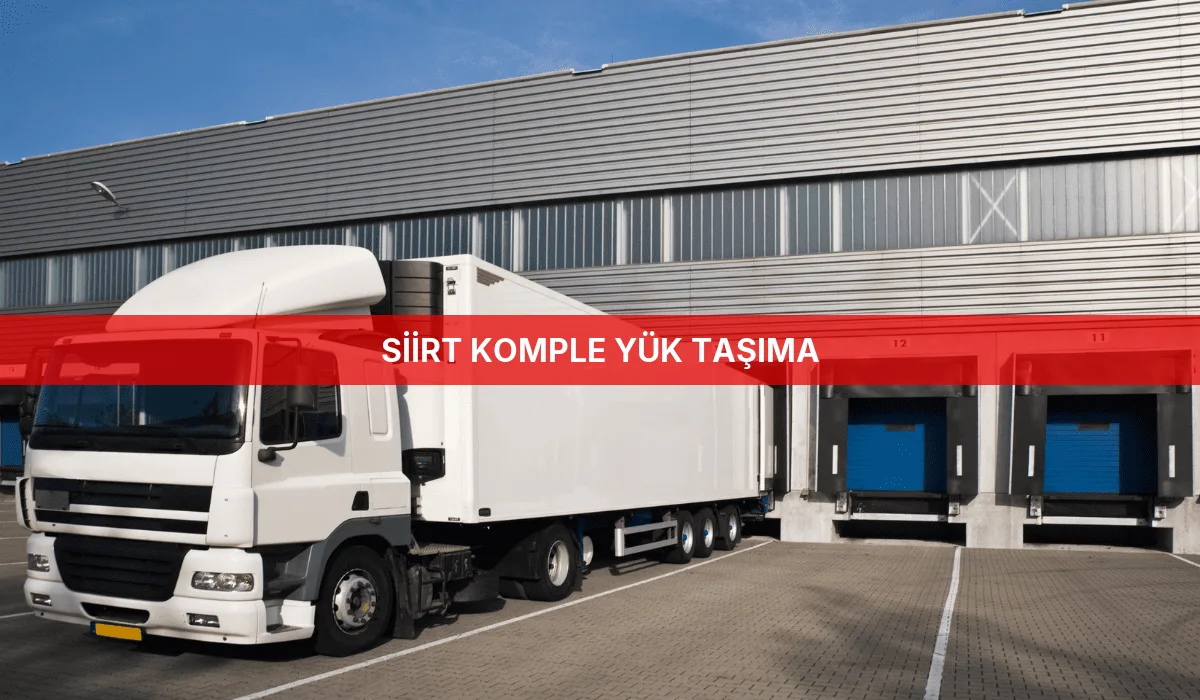 Siirt Komple Yük Taşıma