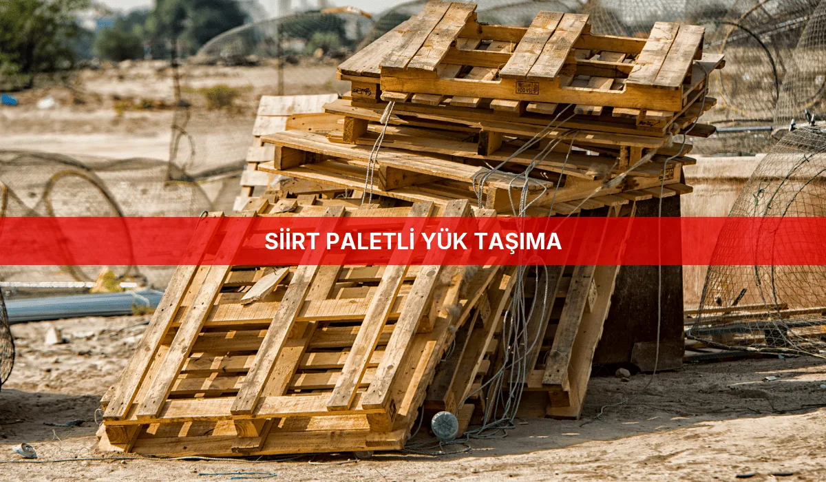 Siirt Paletli Yük Taşıma