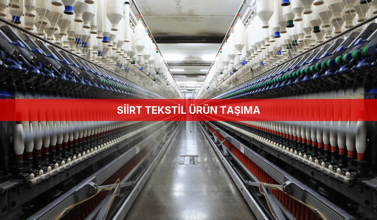 Siirt Tekstil Ürün Taşıma